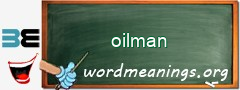 WordMeaning blackboard for oilman